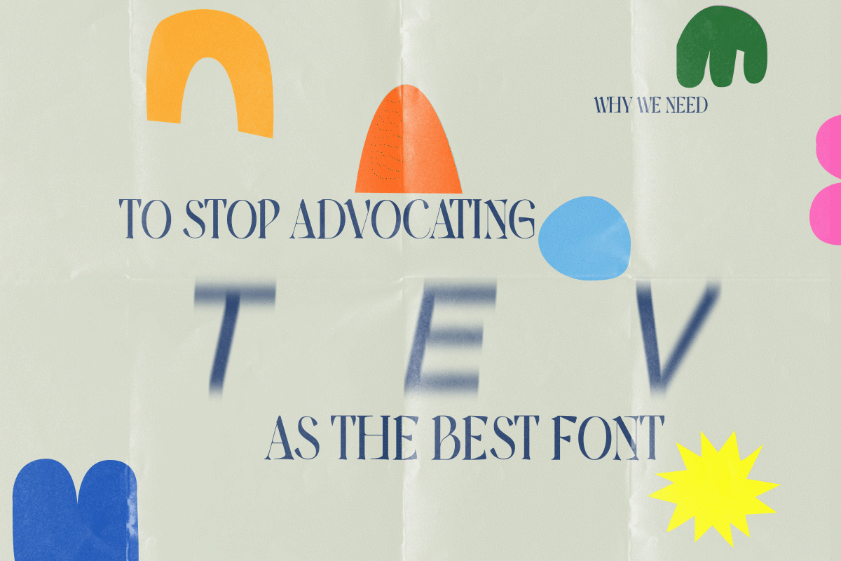 Why We Need to Stop Advocating Helvetica as the Best Typeface by Aasawari kulkarni