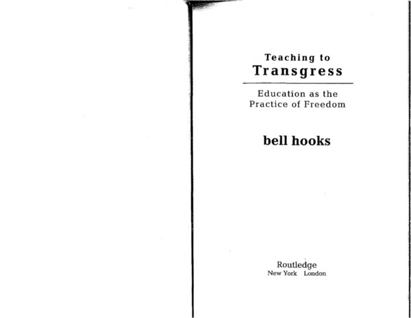 Teaching to Transgress by bell hooks